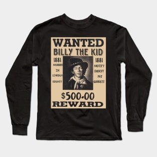 Wanted Poster of Billy The Kid Long Sleeve T-Shirt